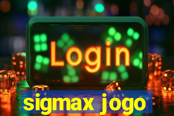 sigmax jogo